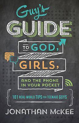 Picture of The Guy's Guide to God, Girls, and the Phone in Your Pocket