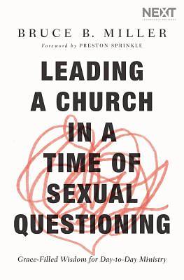 Picture of Leading a Church in a Time of Sexual Questioning