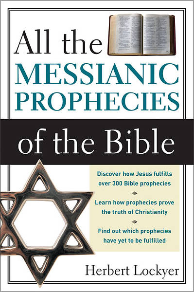 Picture of All the Messianic Prophecies of the Bible
