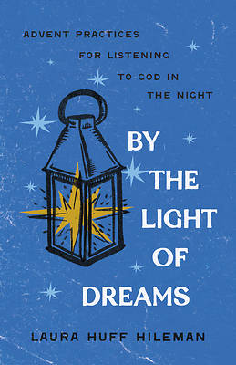 By the Light of Dreams