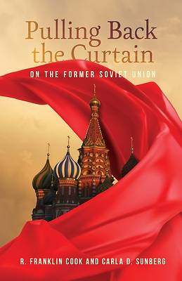 Pulling Back the Curtain on the Former Soviet Union