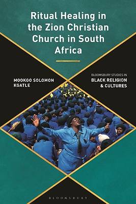 Ritual Healing in the Zion Christian Church in South Africa
