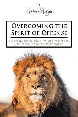 Picture of Overcoming the Spirit of Offense