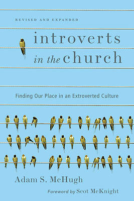 Picture of Introverts in the Church: Finding Our Place in an Extroverted Culture