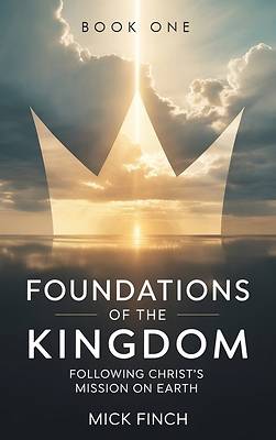 Foundations of the Kingdom