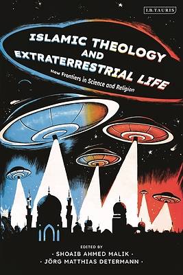 Picture of Islamic Theology and Extraterrestrial Life