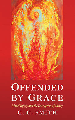 Offended by Grace