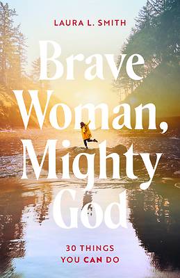 Picture of Brave Woman, Mighty God