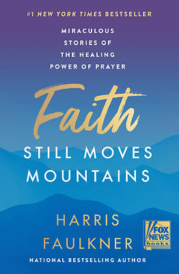 Picture of Faith Still Moves Mountains