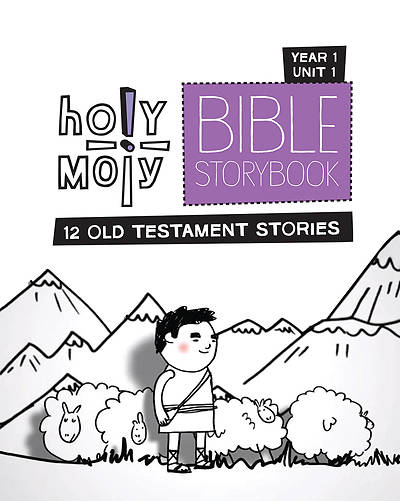 Picture of Holy Moly PreK-Grade 2 Bible Storybook Sunday School Edition Year 1 Unit 1