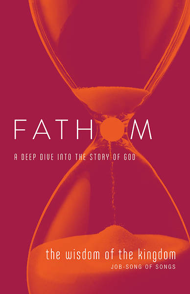 Picture of Fathom Bible Studies: The Wisdom of the Kingdom Student Journal (Job-Song of Songs)