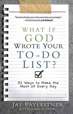 Picture of What If God Wrote Your To-Do List?