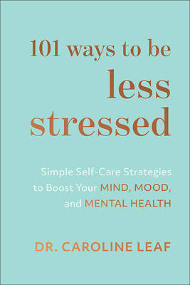 Picture of 101 Ways to Be Less Stressed