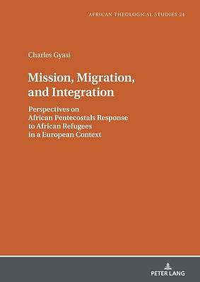 Picture of Mission, Migration, and Integration