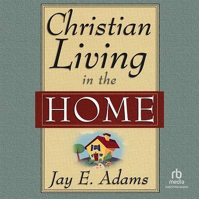 Christian Living in the Home