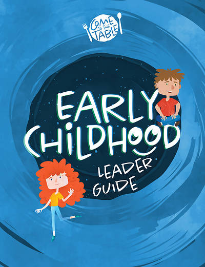 Picture of Vacation Bible School VBS 2021 Come to The Table Early Childhood Leaders Guide