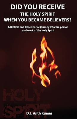 Did You Receive the Holy Spirit When You Became Believers?