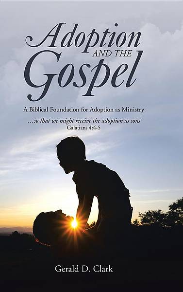 Picture of Adoption and the Gospel
