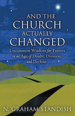 Picture of . . . and the Church Actually Changed