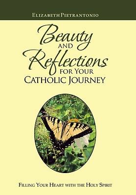 Picture of Beauty and Reflections for Your Catholic Journey
