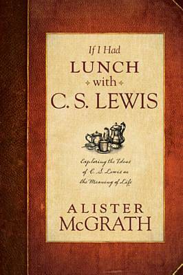 Picture of If I Had Lunch with C. S. Lewis - eBook [ePub]