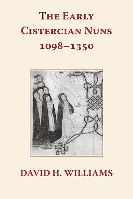 Picture of The Early Cistercian Nuns 1098 - 1350