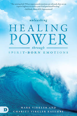 Picture of Unleashing Healing Power Through Spirit-Born Emotions