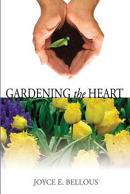Picture of Gardening the Heart