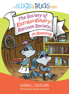 Picture of The Society of Extraordinary Raccoon Society on Boasting
