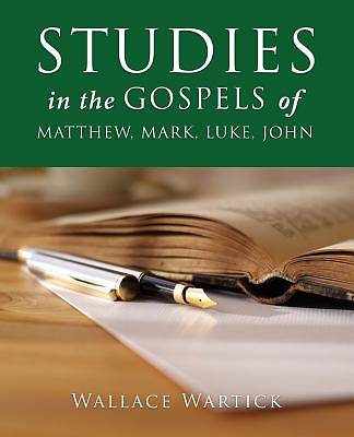 Picture of Studies in the Gospels of Matthew, Mark, Luke, John