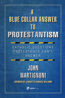 Picture of A Blue Collar Answer to Protestantism