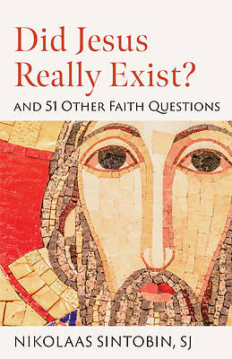 Picture of Did Jesus Really Exist? and 51 Other Faith Questions