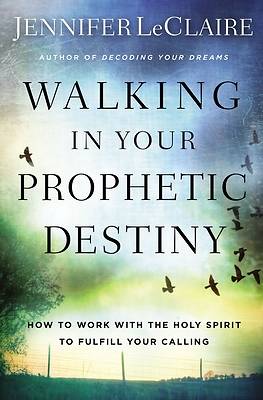 Picture of Walking in Your Prophetic Destiny - eBook [ePub]