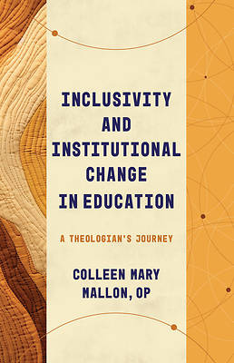 Picture of Inclusivity and Institutional Change in Education