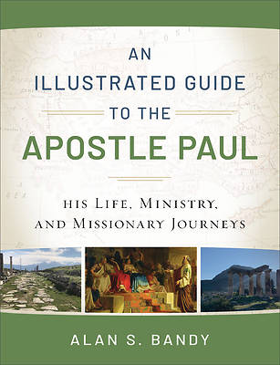 Picture of An Illustrated Guide to the Apostle Paul