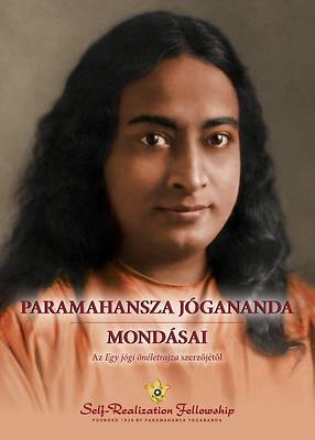 Picture of Paramahansza Jógananda mondásai (Sayings of Paramahansa Yogananda--Hungarian)