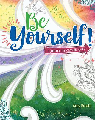 Picture of Be Yourself! a Journal for Catholic Girls