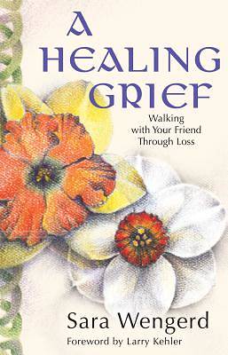 Picture of A Healing Grief