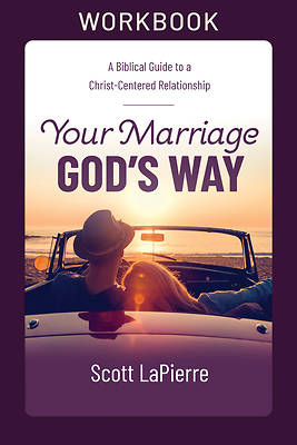 Picture of Your Marriage God's Way Workbook