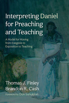 Picture of Interpreting Daniel for Preaching and Teaching