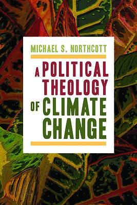 Picture of A Political Theology of Climate Change