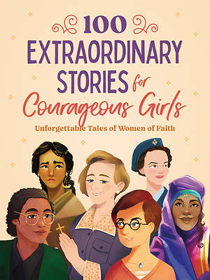 Picture of 100 Extraordinary Stories for Courageous Girls