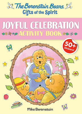 Picture of Berenstain Bears Gifts of the Spirit Joyful Celebration Activity Book (Berenstain Bears)