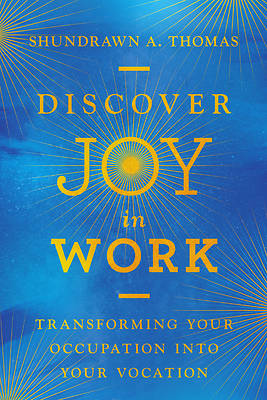 Discover Joy in Work