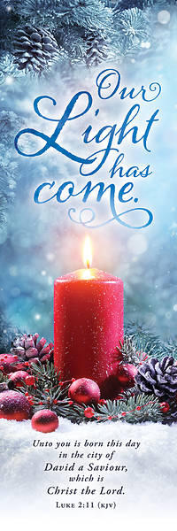 Our Light Has Come Christmas Bookmarks