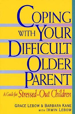 Picture of Coping with Your Difficult Older Parent - eBook [ePub]