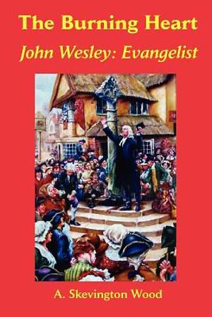 Burning Heart John Wesley