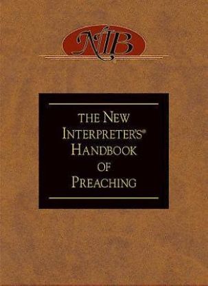 Picture of The New Interpreter's Handbook of Preaching