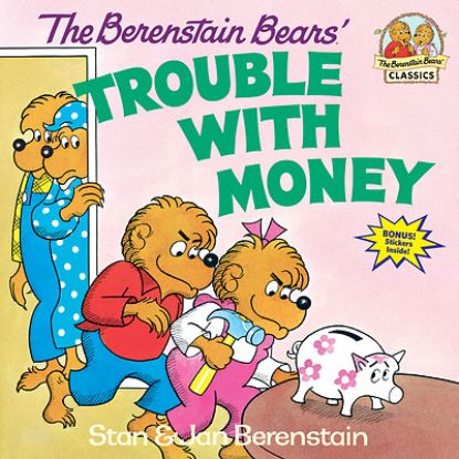 Picture of The Berenstain Bears' Trouble with Money