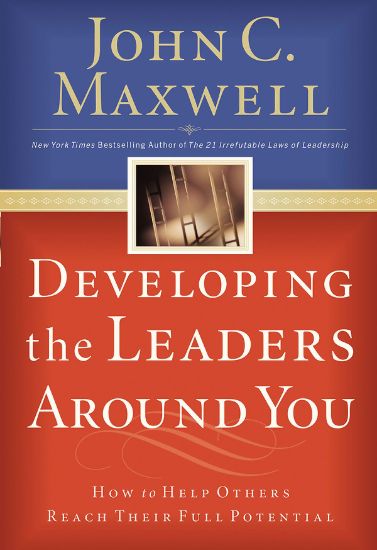 Picture of Developing the Leaders Around You
